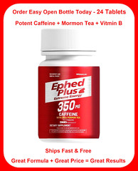 24 Tablets Bottle -Ephed Plus Extreme Energy with Mormon Tea – Weight Loss