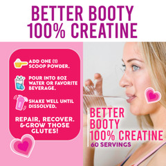 Angry Supplements Better Booty 100% Creatine Monohydrate for Women, 60 Serv 300G