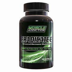 Muscle Addiction ERADICATE-E Harder+Dryer+Leaner Estrogen Blocker