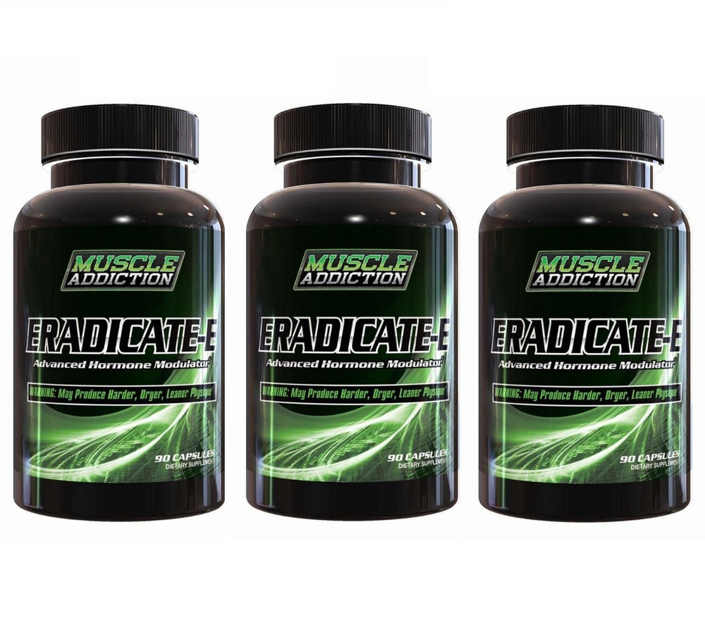 Muscle Addiction ERADICATE-E Harder+Dryer+Leaner Estrogen Blocker – 3 Bottles