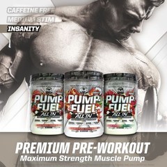 Pump Fuel ALL IN Insanity Ultimate Muscle Pump Supplement & Pre Workout Powder