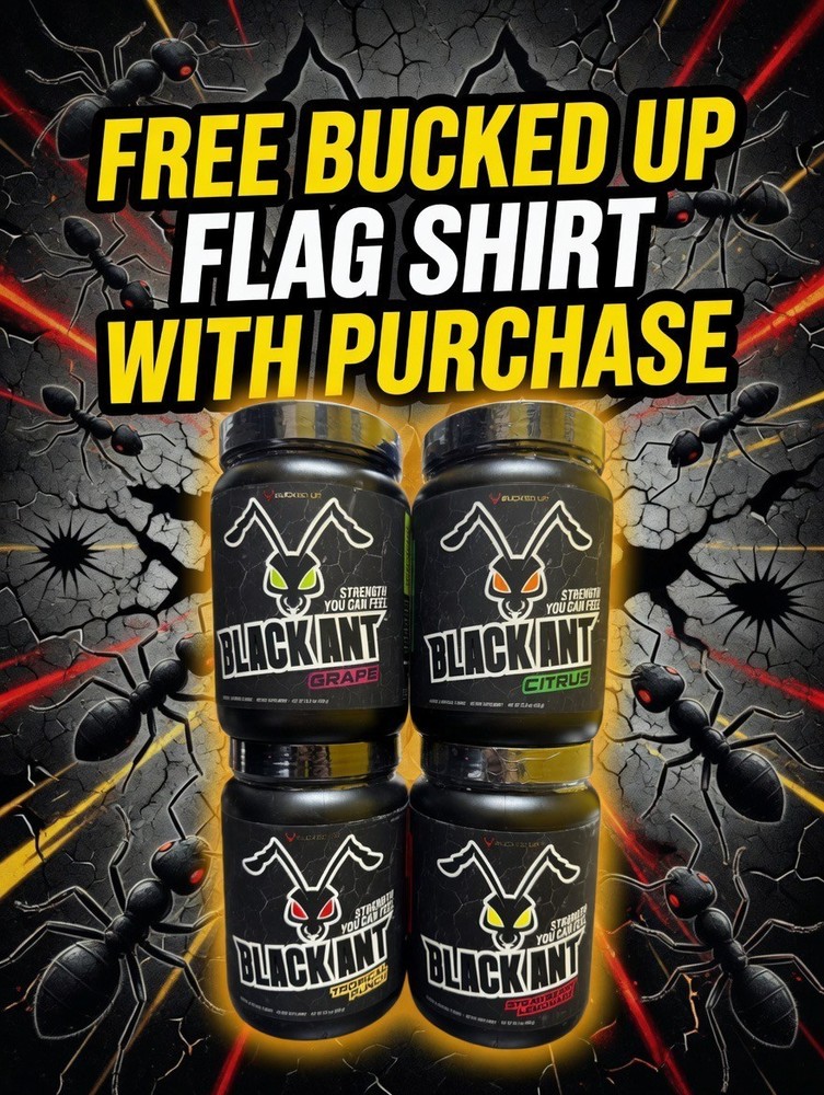 BUCKED UP Black Ant Pre-Workout Energy Pump Focus + FREE Bucked Up Flag T-shirt
