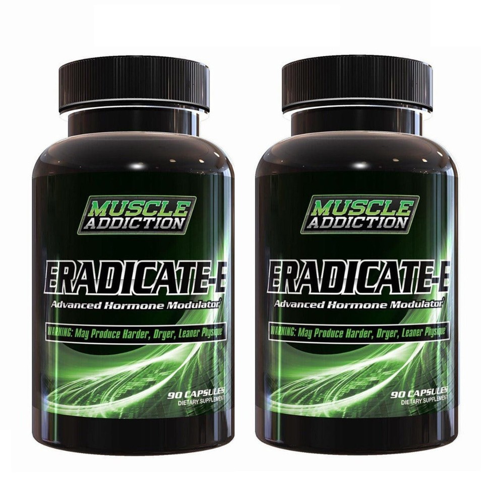 Muscle Addiction ERADICATE-E Lean Dry Muscle Gains Estrogen Blocker – 2 Bottles