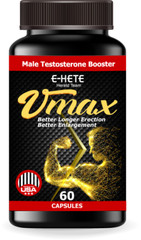 Vmax, Male Enhancement,Testosterone Booster and for Penis Size, Bodybuilding